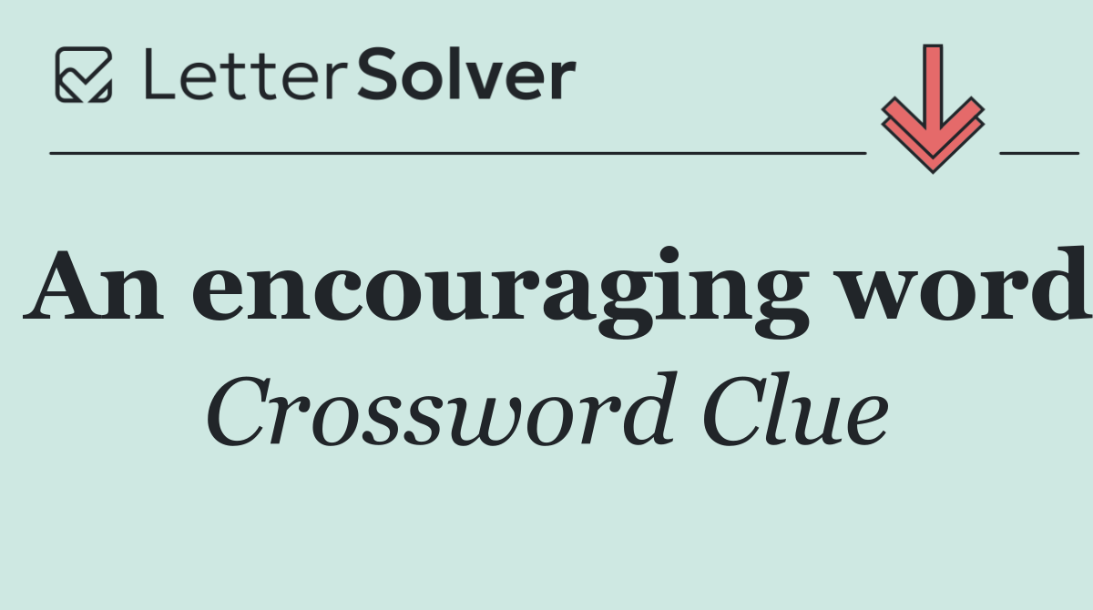 An encouraging word