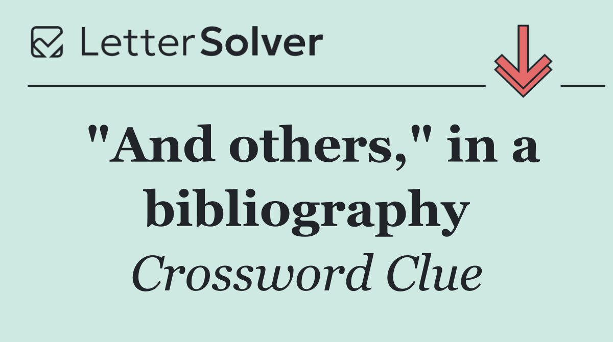 "And others," in a bibliography