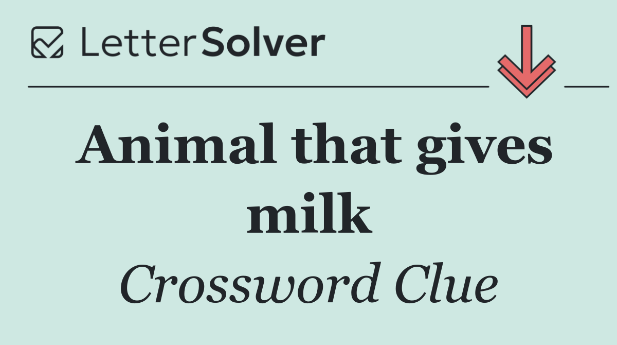 Animal that gives milk
