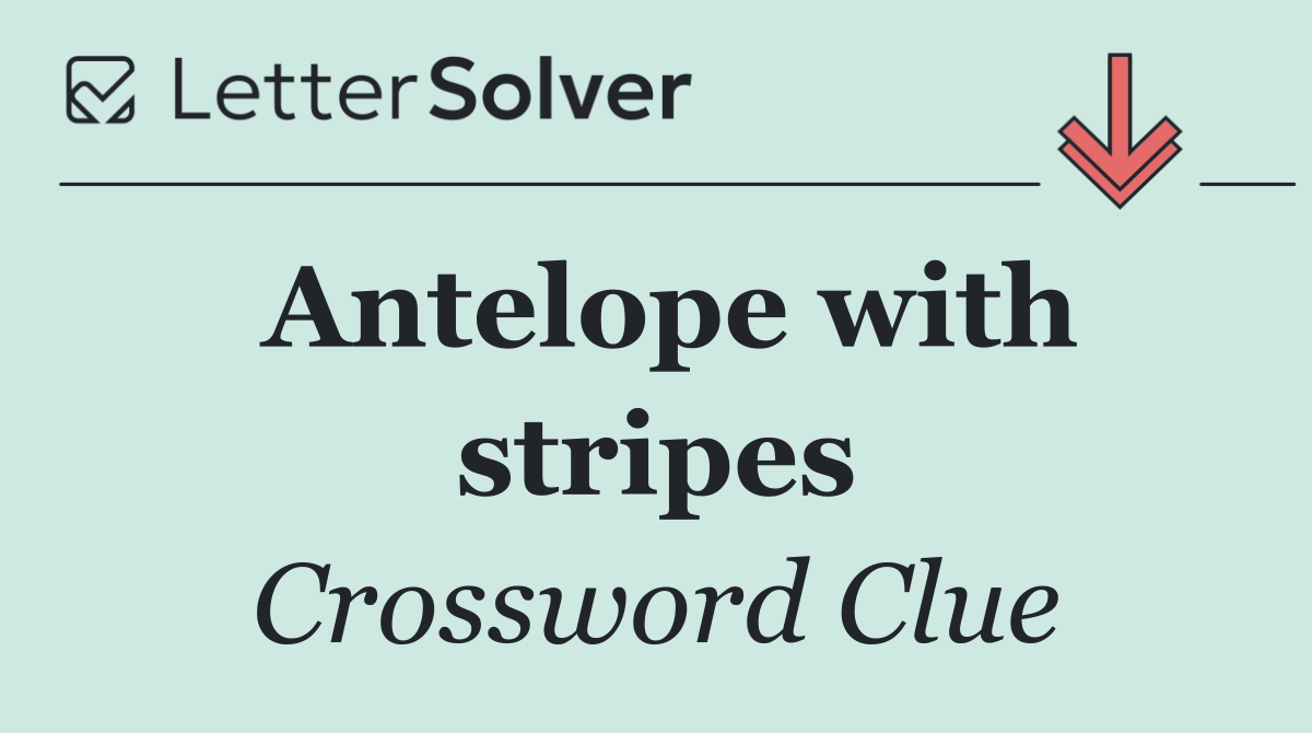 Antelope with stripes