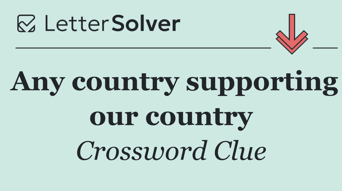 Any country supporting our country