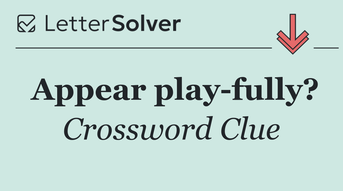 Appear play fully?