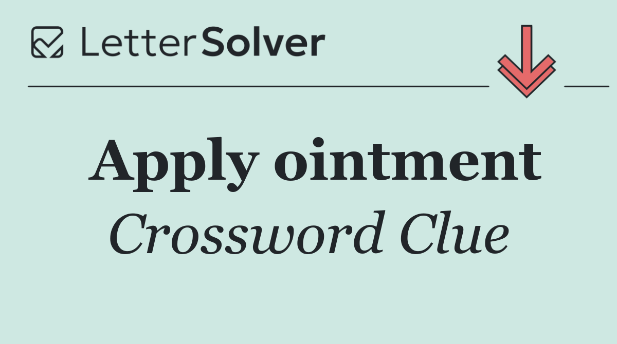 Apply ointment