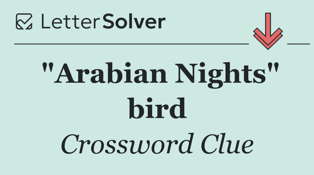 "Arabian Nights" bird