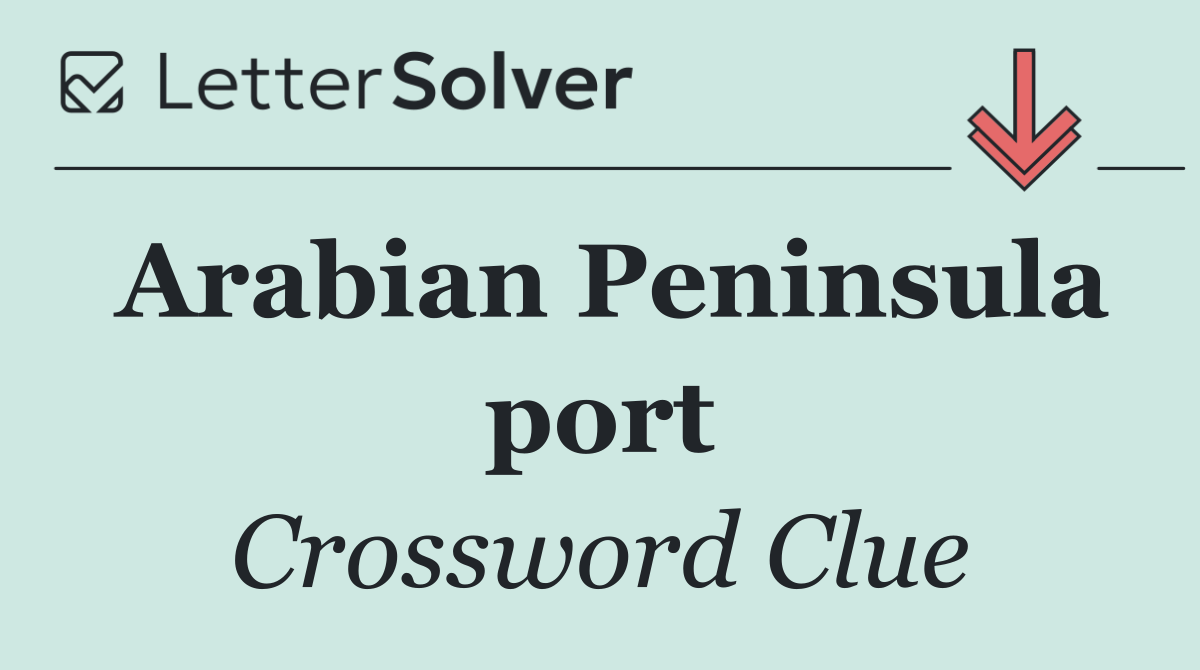 Arabian Peninsula port