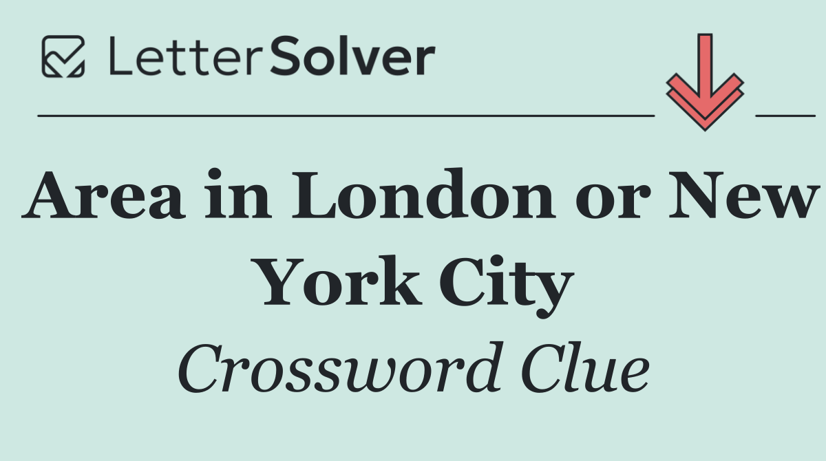 Area in London or New York City