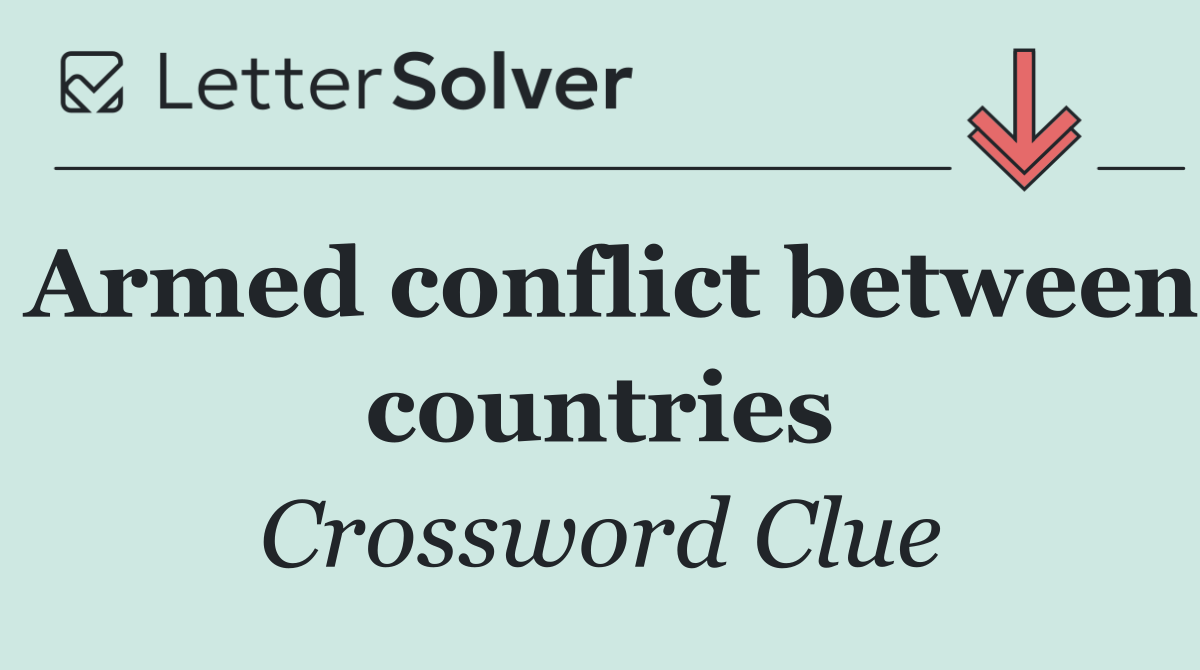 Armed conflict between countries