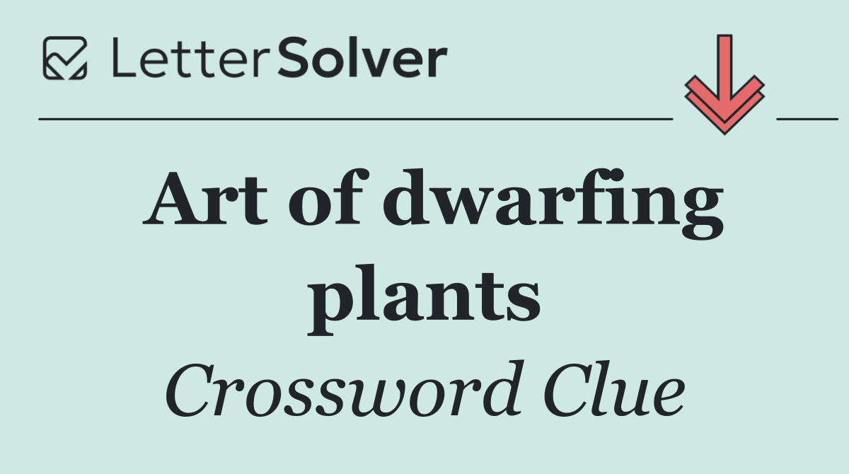 Art of dwarfing plants