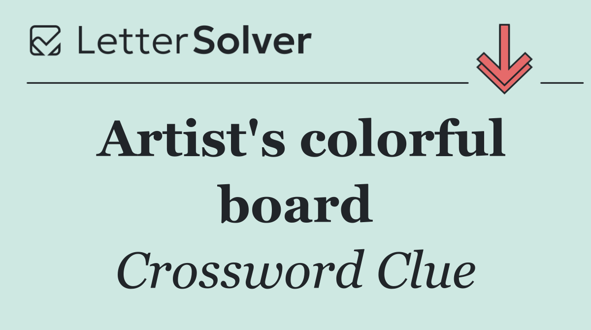 Artist's colorful board