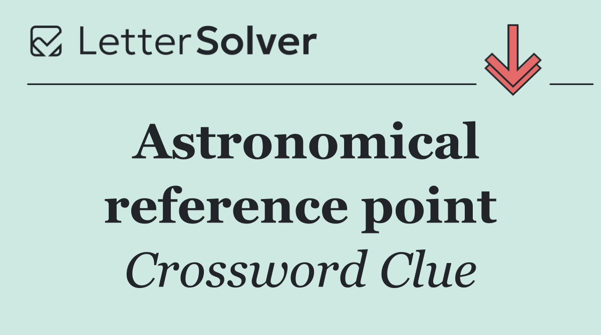 Astronomical reference point