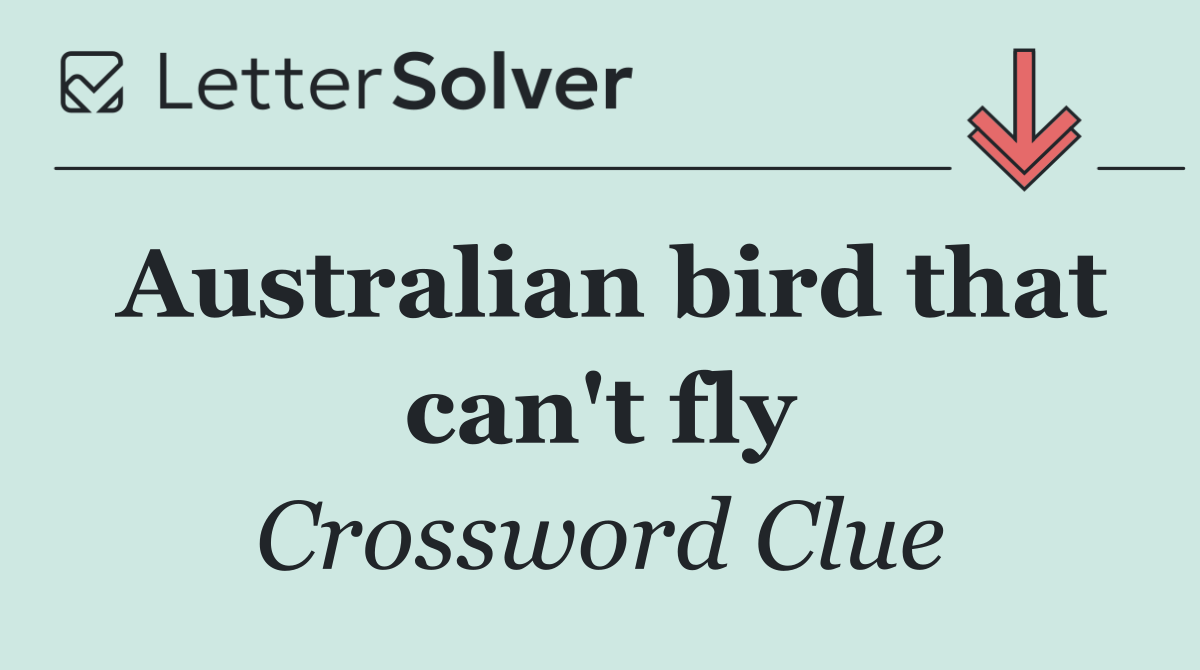 Australian bird that can't fly