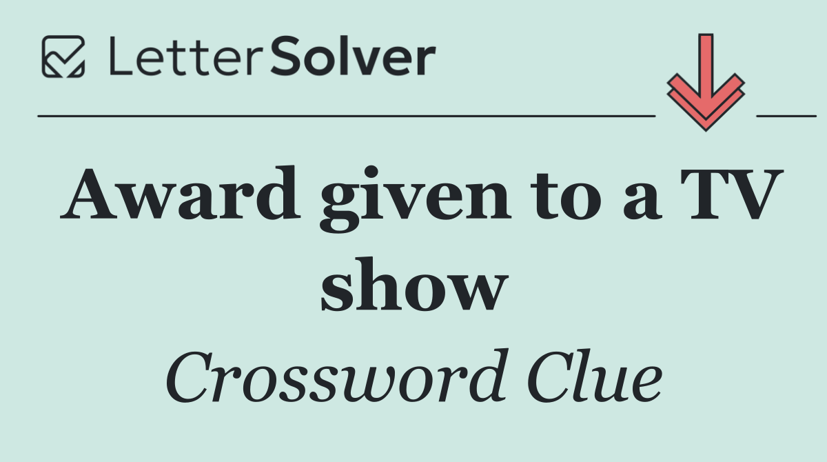Award given to a TV show
