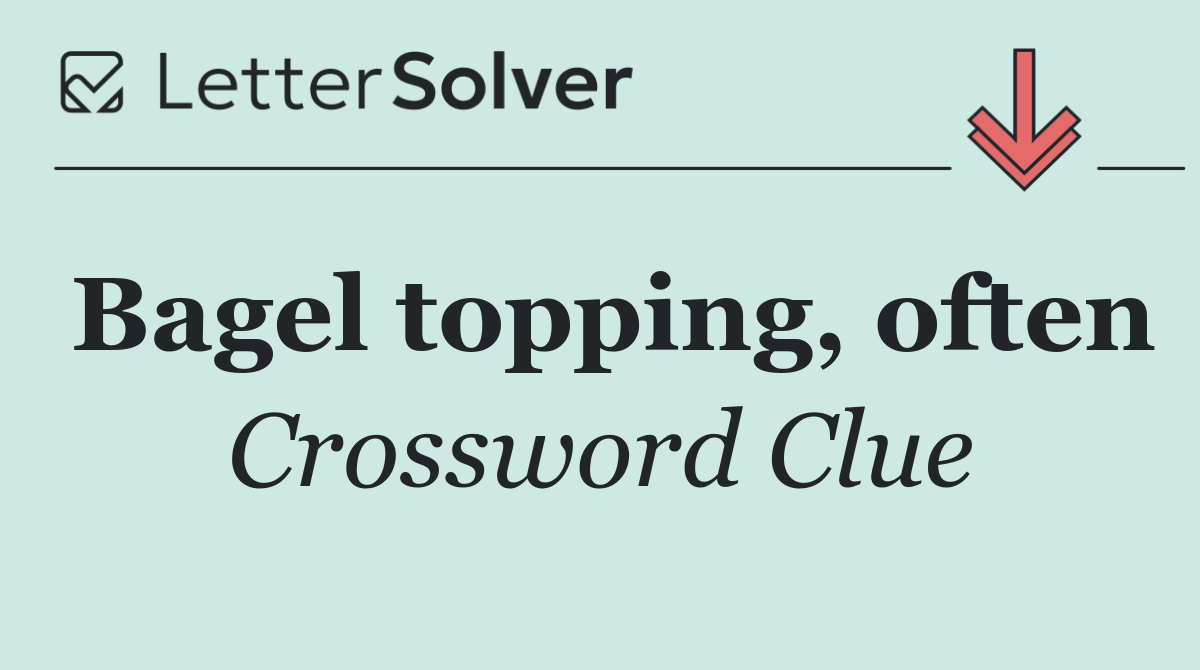 Bagel topping, often