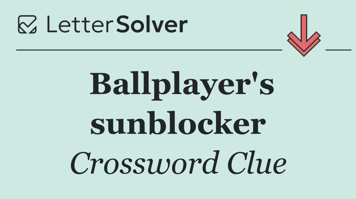 Ballplayer's sunblocker