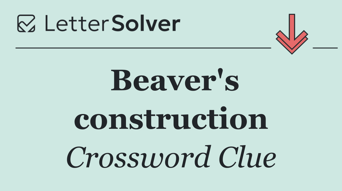 Beaver's construction