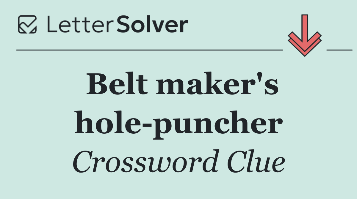 Belt maker's hole puncher