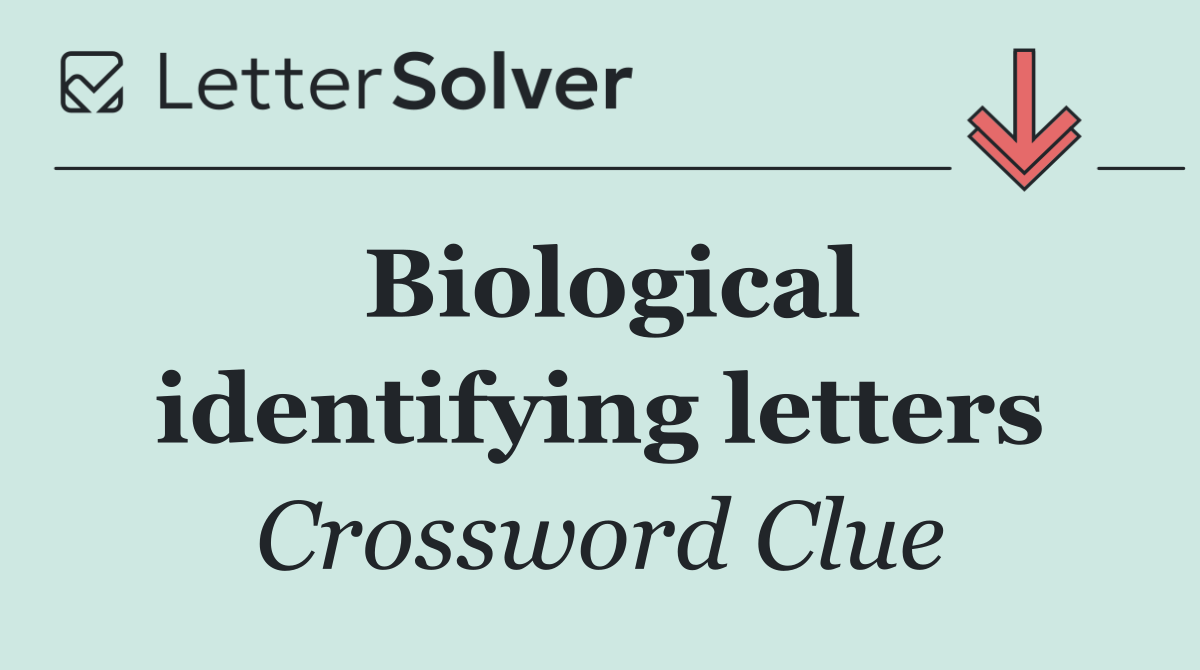 Biological identifying letters
