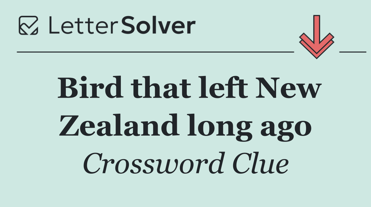 Bird that left New Zealand long ago