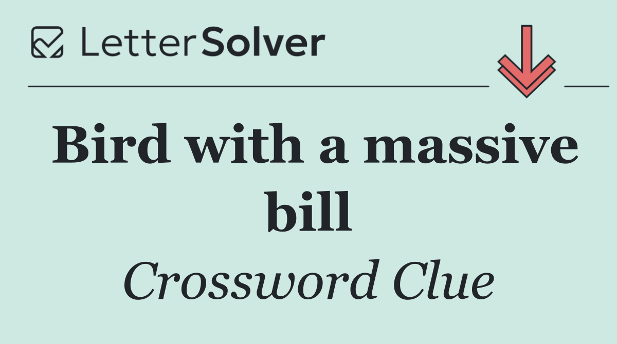 Bird with a massive bill