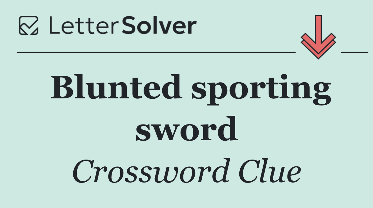 Blunted sporting sword