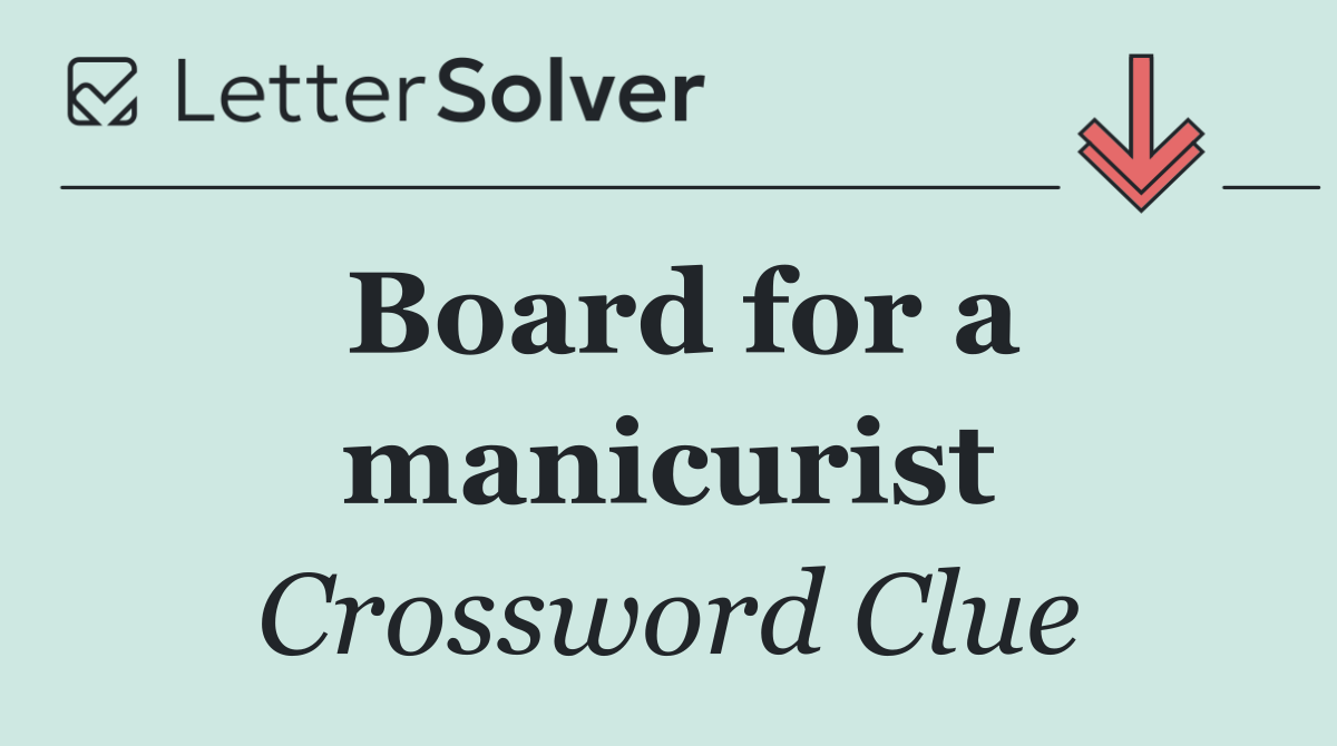 Board for a manicurist
