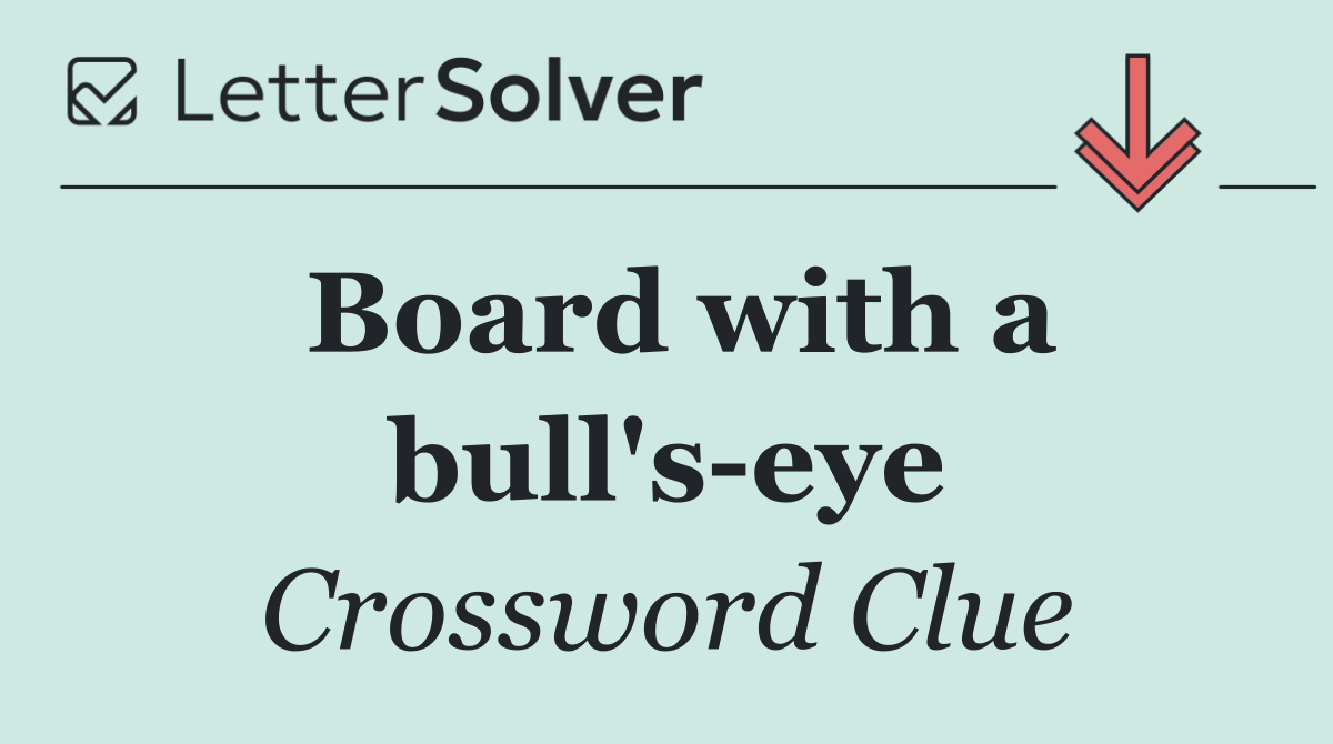 Board with a bull's eye