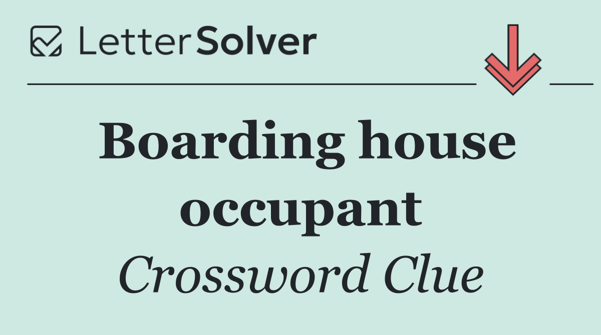Boarding house occupant