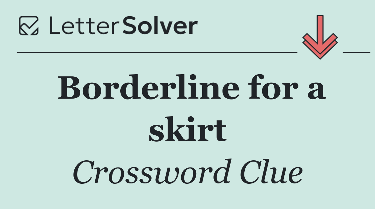 Borderline for a skirt