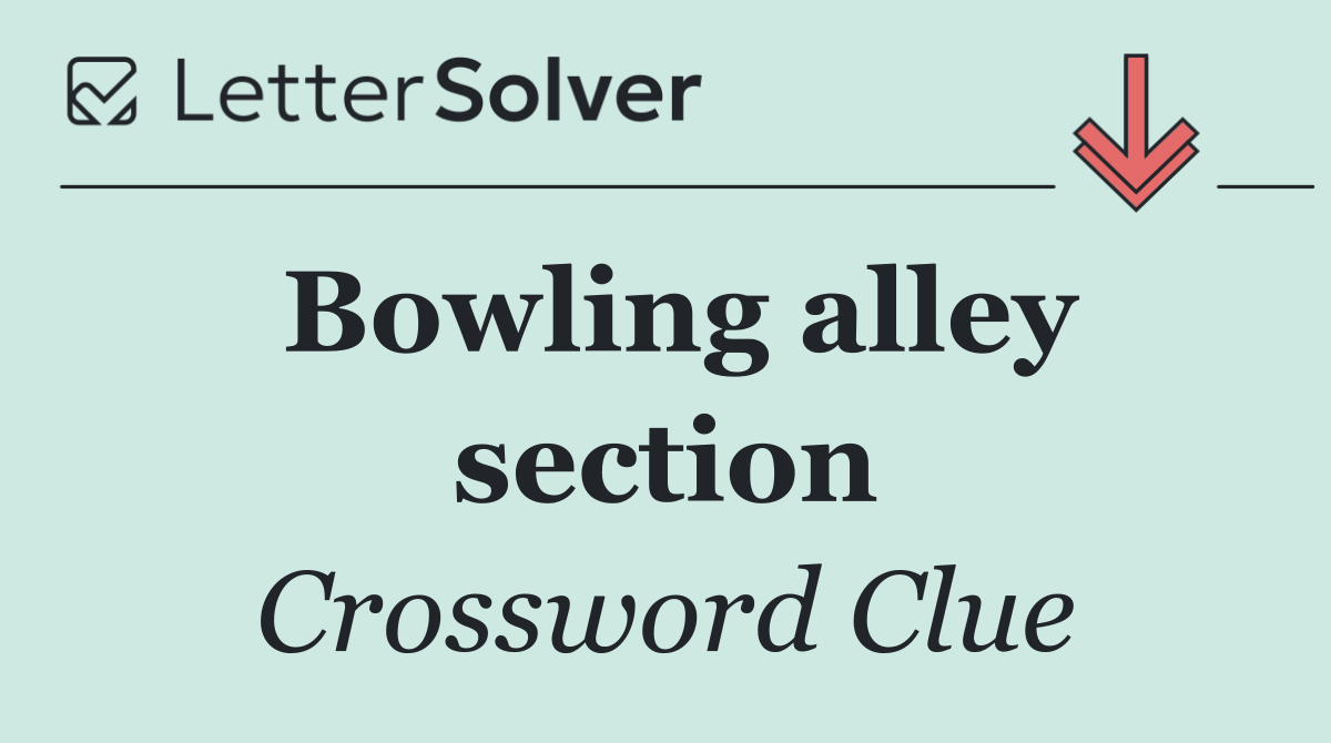 Bowling alley section