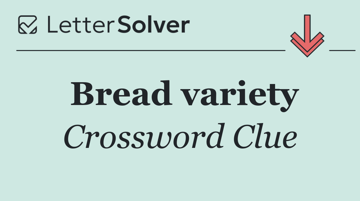 Bread variety