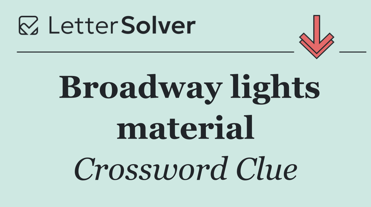 Broadway lights material