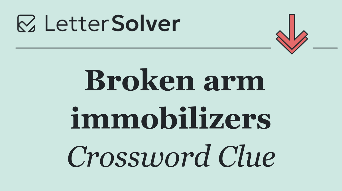 Broken arm immobilizers
