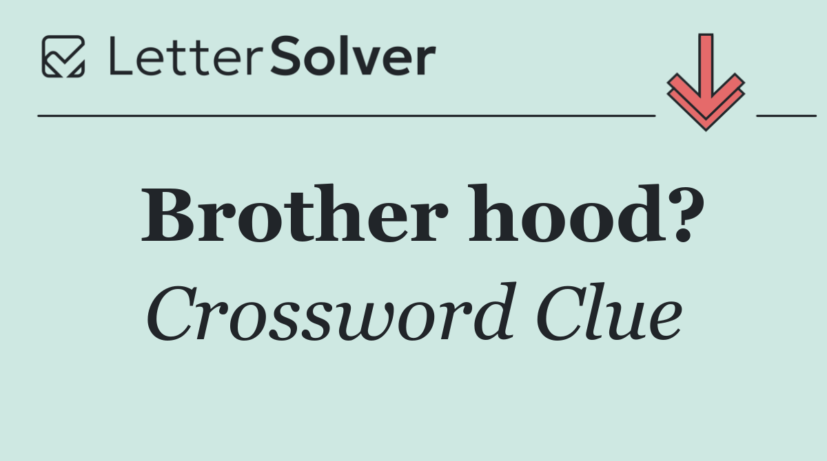 Brother hood?