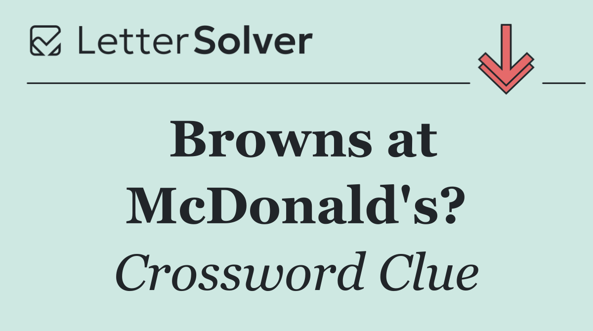 Browns at McDonald's?