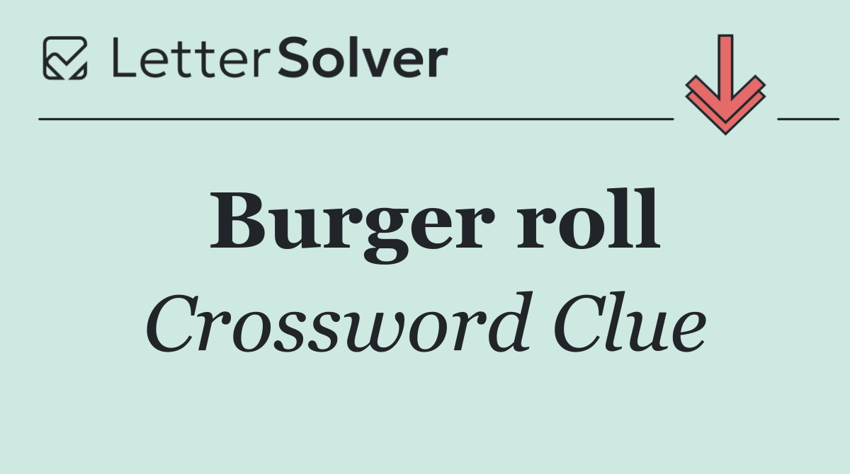 Burger roll