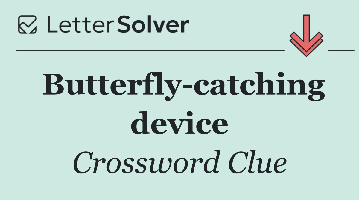 Butterfly catching device
