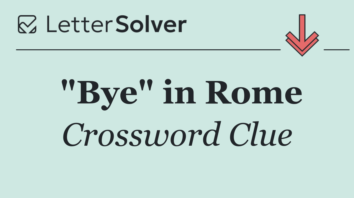 "Bye" in Rome