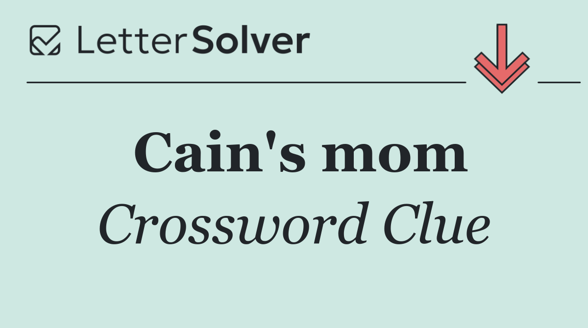 Cain's mom