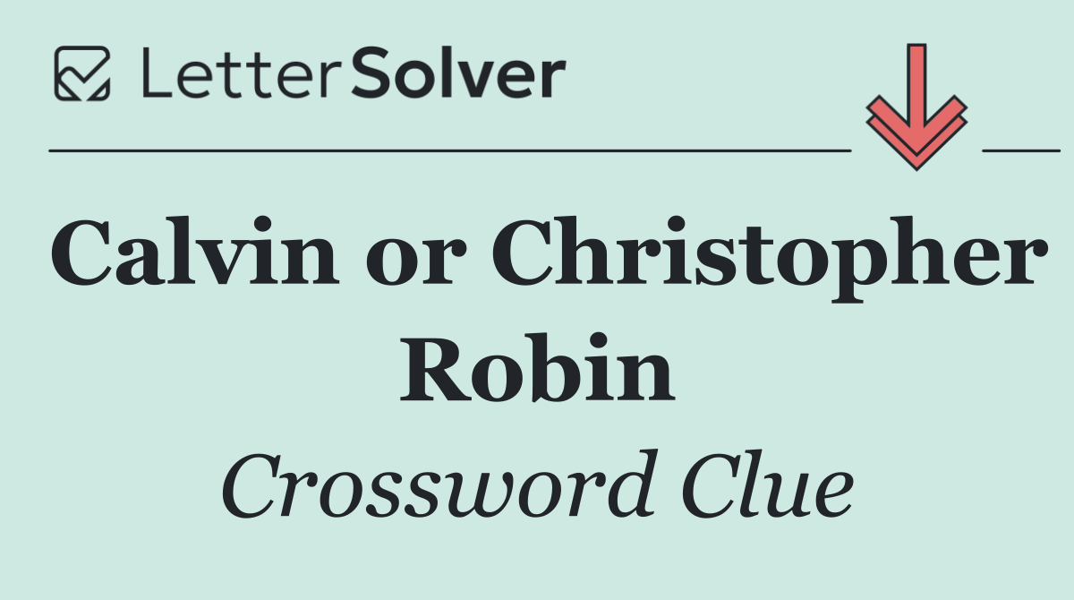 Calvin or Christopher Robin
