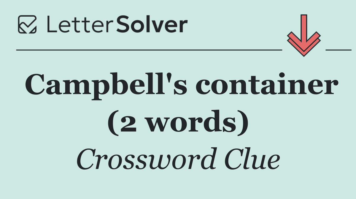 Campbell's container (2 words)