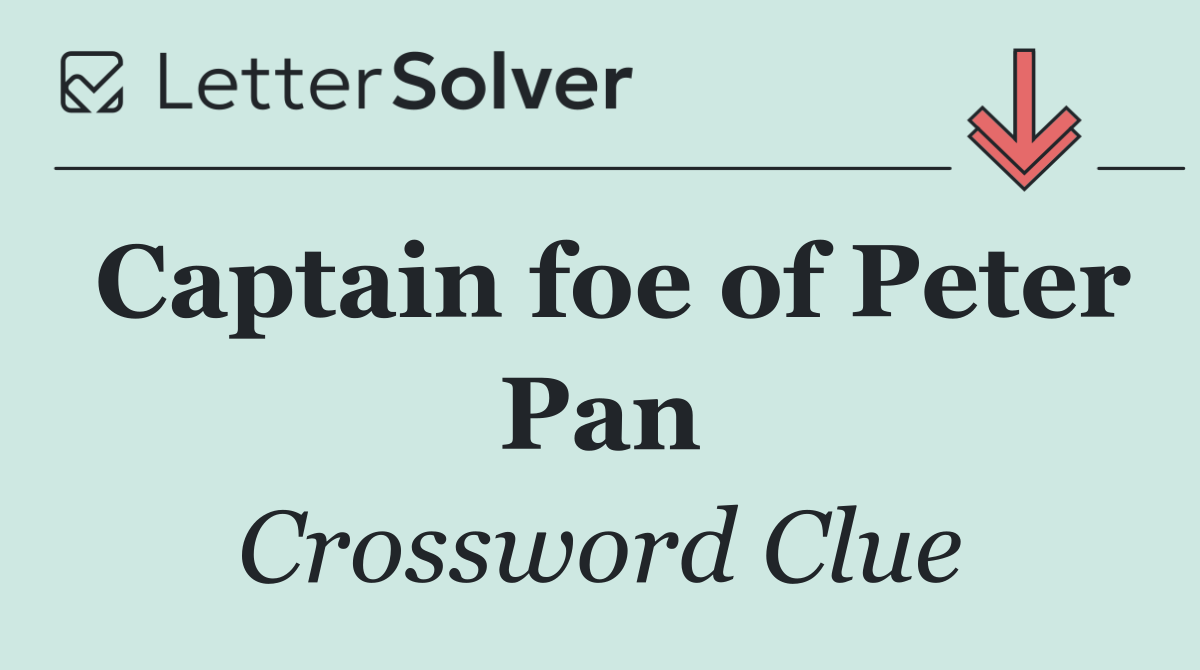 Captain foe of Peter Pan