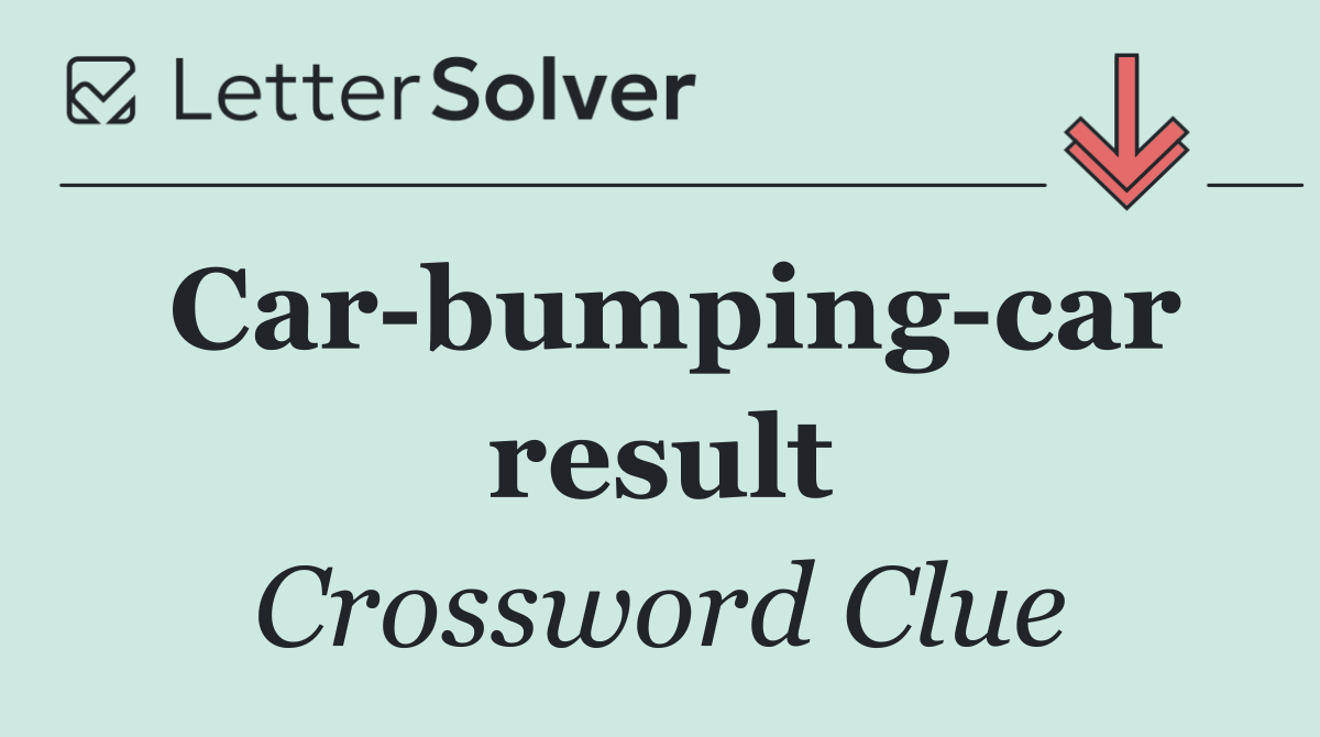 Car bumping car result