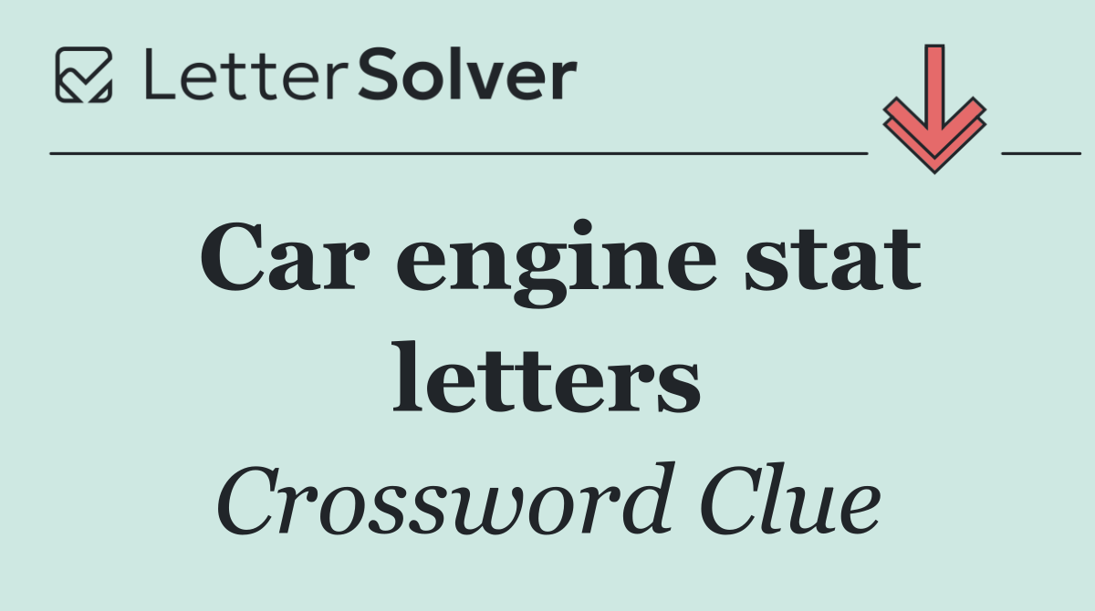 Car engine stat letters