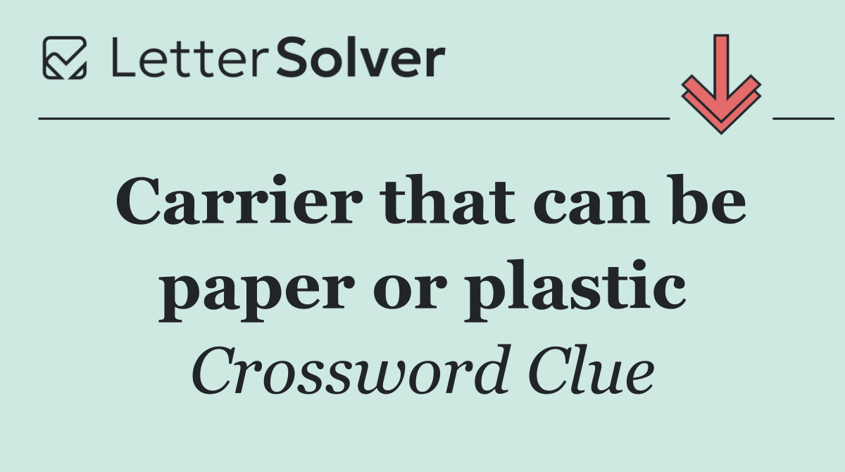 Carrier that can be paper or plastic