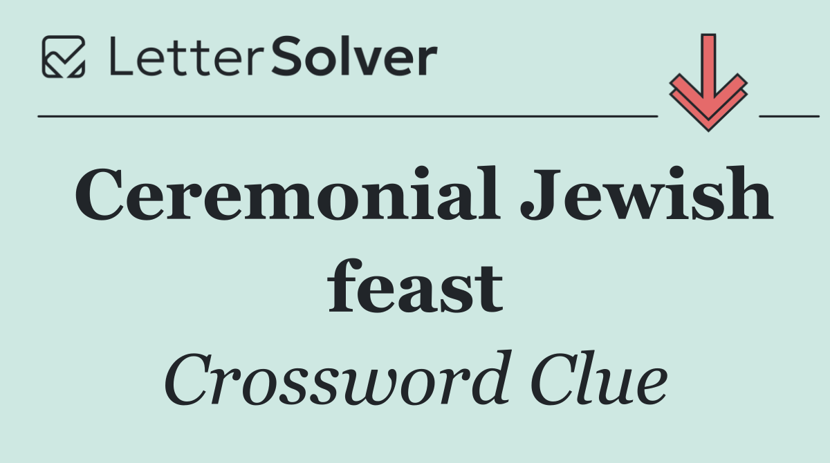 Ceremonial Jewish feast