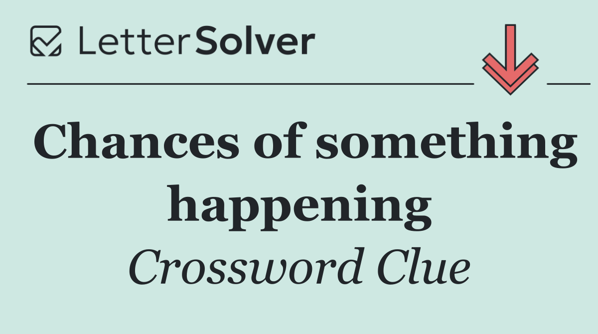 Chances of something happening