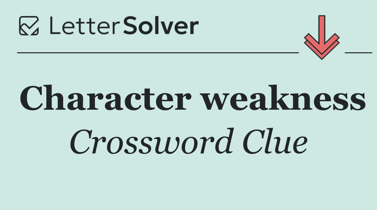 Character weakness