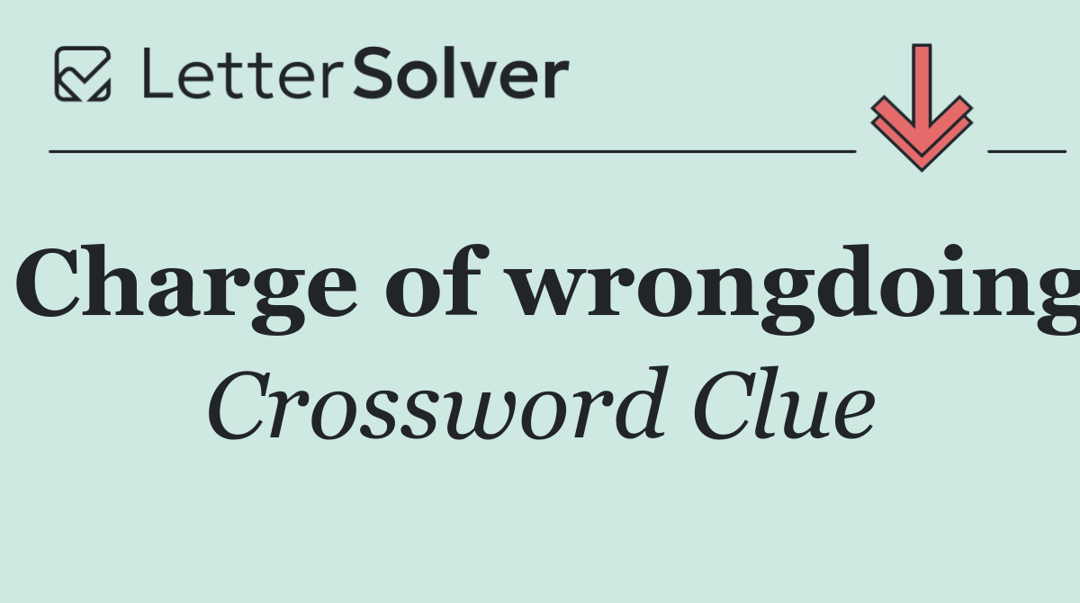 Charge of wrongdoing