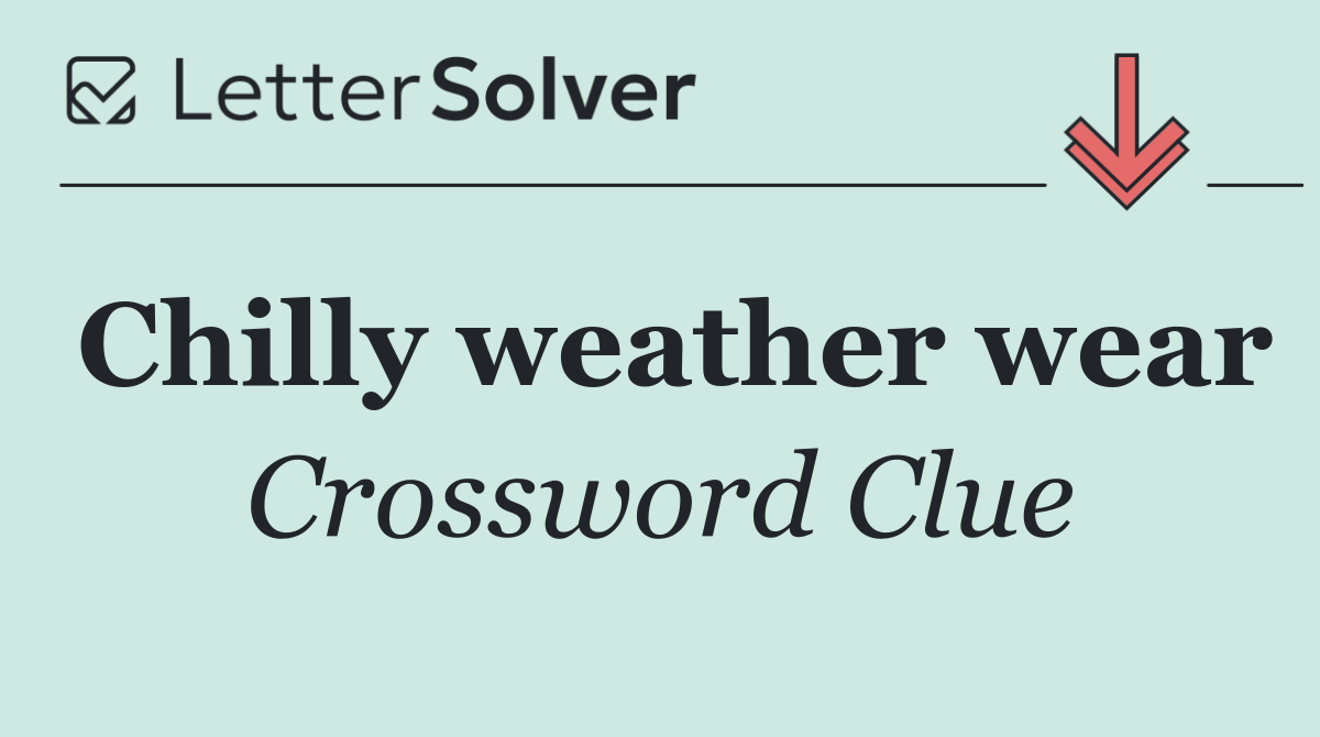 Chilly weather wear