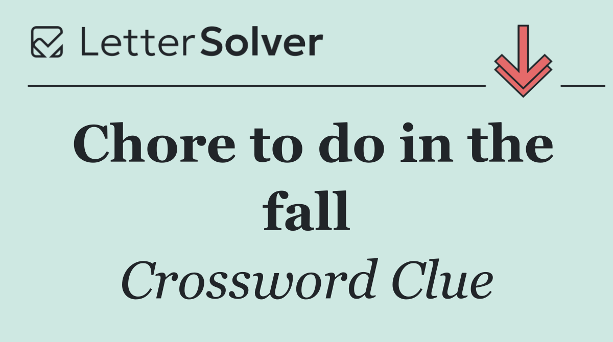 Chore to do in the fall